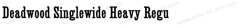 Deadwood Singlewide Heavy Regular字体转换